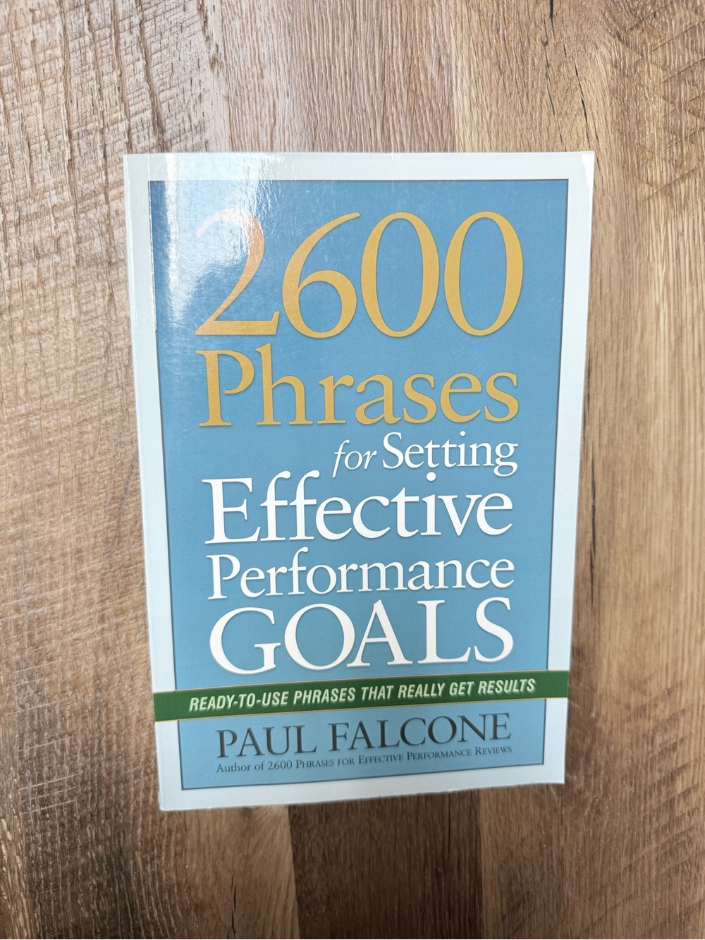 2600 Phrases for Setting Effective Performance Goals by Paul Falcone - Blue